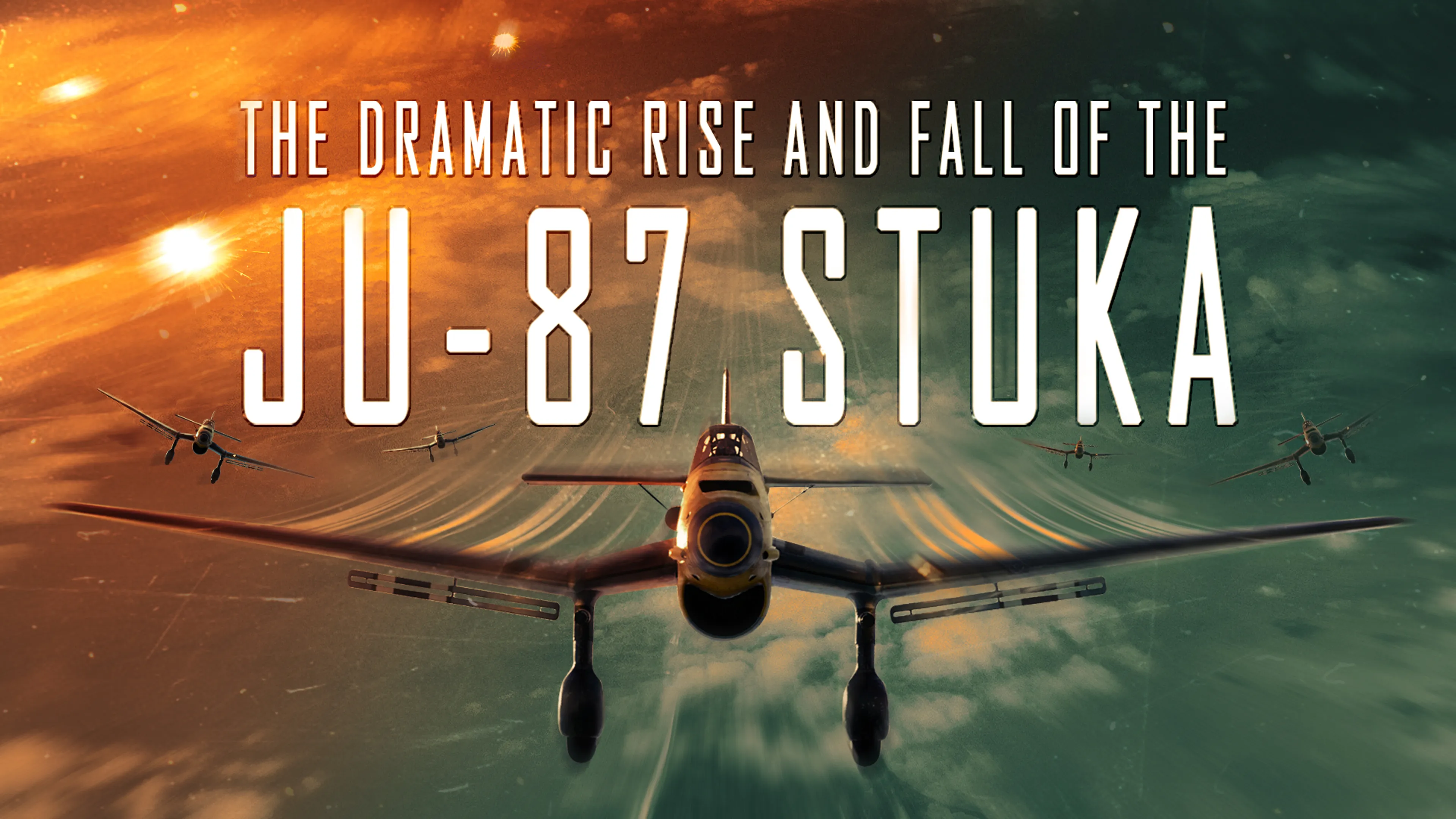 The Dramatic Rise and Fall of the Ju-87 Stuka poster